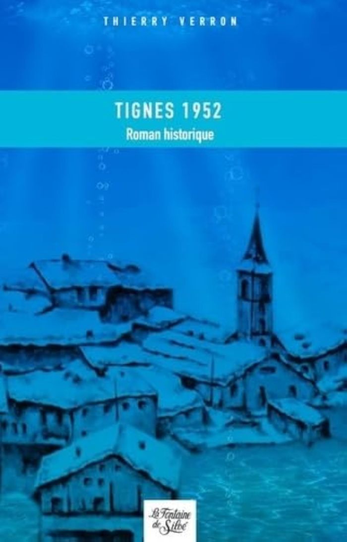 Couverture du livre « TIGNES 1952 » de Thierry Verron, librairie Les Contes Infusés à Corte