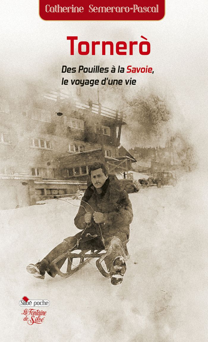Couverture du livre « Tornerò : des Pouilles à la Savoie, le voyage d'une vie » de Catherine Semeraro-Pascal, librairie Les Contes Infusés à Corte