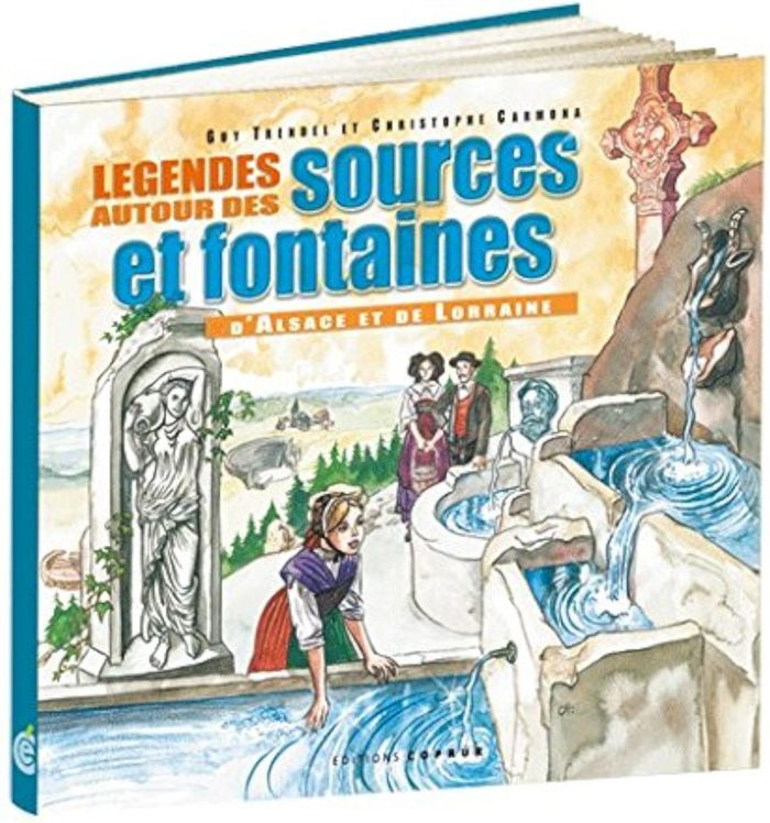 Couverture du livre « LEGENDES AUTOUR DES SOURCES ET FONTAINES », librairie Les Contes Infusés à Corte