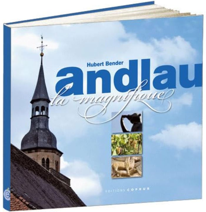 Couverture du livre « ANDLAU LA MAGNIFIQUE », librairie Les Contes Infusés à Corte