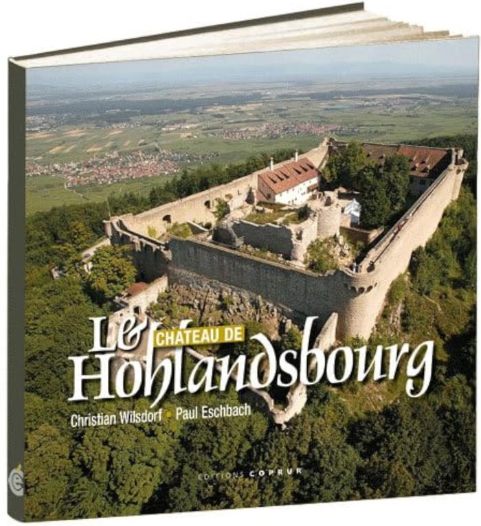 Couverture du livre « LE CHATEAU DE HOHLANDSBOURG » de Et Eschbach Wilsdorf, librairie Les Contes Infusés à Corte