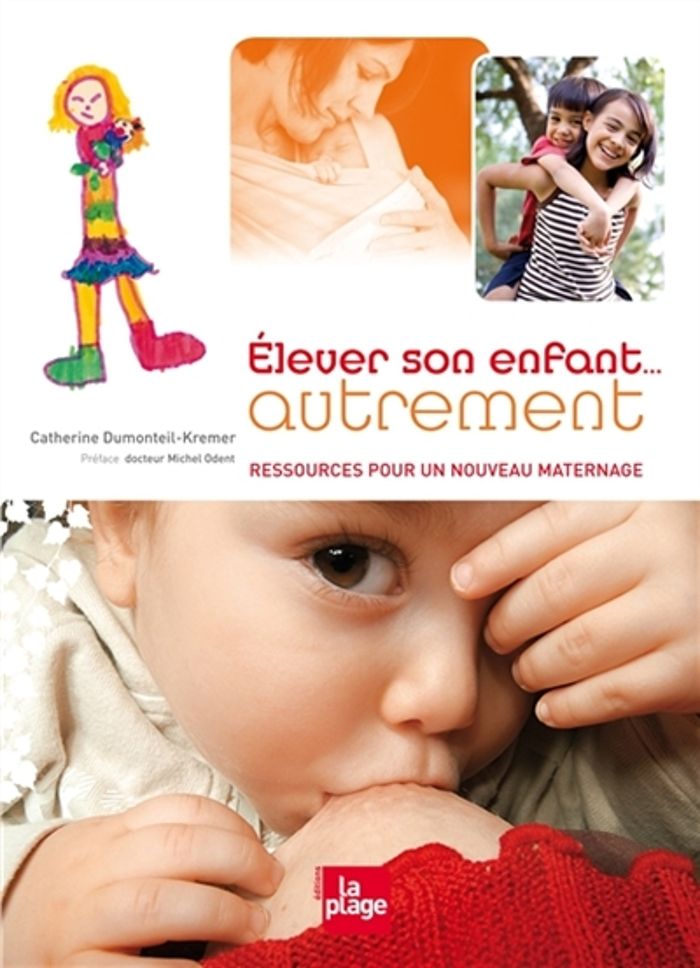 Couverture du livre « ELEVER SON ENFANT AUTREMENT » de Odent/filliozat, librairie Les Contes Infusés à Corte