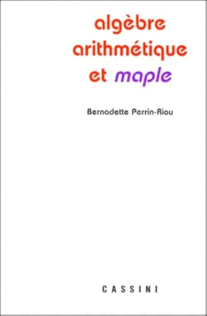 Couverture du livre « ALGEBRE, ARITHMETIQUE ET MAPLE » de Xxx, librairie Les Contes Infusés à Corte