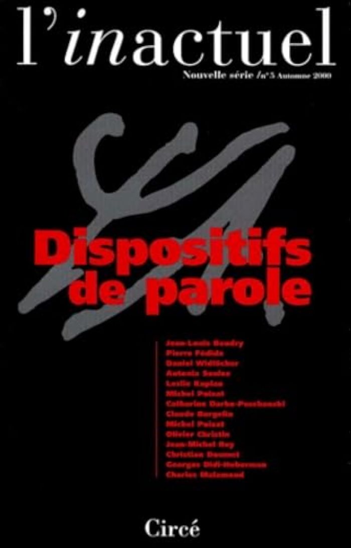 Couverture du livre « REVUE L'INACTUEL 05 - DISPOSITIFS DE PAROLE » de Collectif, librairie Les Contes Infusés à Corte