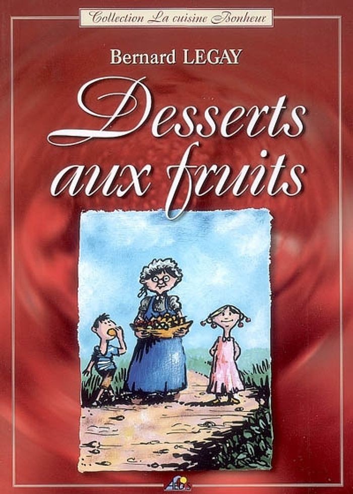 Couverture du livre « DESSERTS AUX FRUITS », librairie Les Contes Infusés à Corte