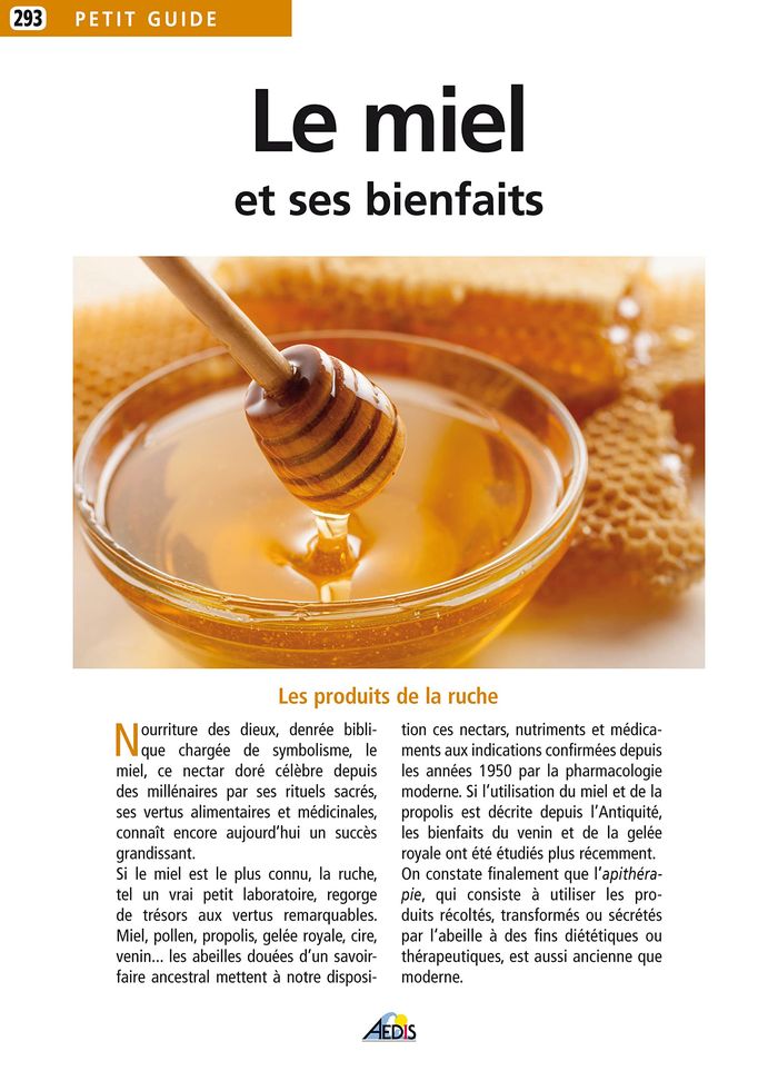 Couverture du livre « LE MIEL ET SES BIENFAITS » de Collectif, librairie Les Contes Infusés à Corte
