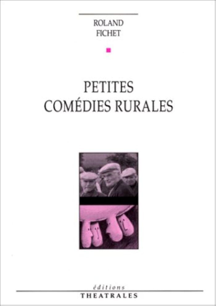 Couverture du livre « PETITES COMEDIES RURALES », librairie Les Contes Infusés à Corte