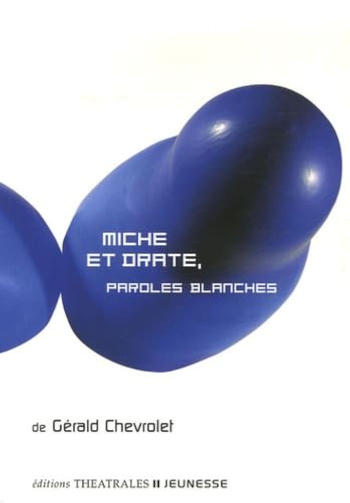 Couverture du livre « MICHE ET DRATE, PAROLES BLANCHES », librairie Les Contes Infusés à Corte
