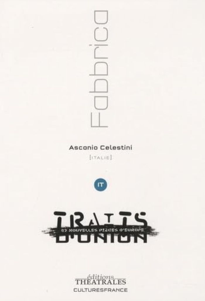 Couverture du livre « FABBRICA » de Ascanio Celestini, librairie Les Contes Infusés à Corte