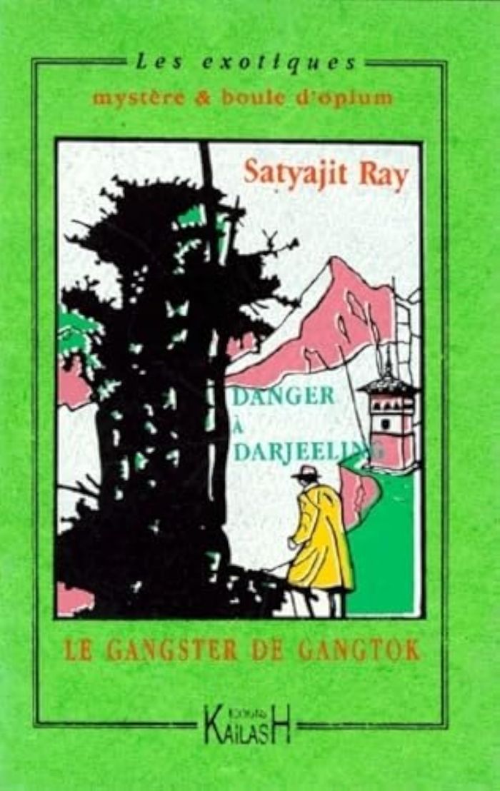 Couverture du livre « LE GANGSTER DE GANGTOK » de Satyajit Ray, librairie Les Contes Infusés à Corte