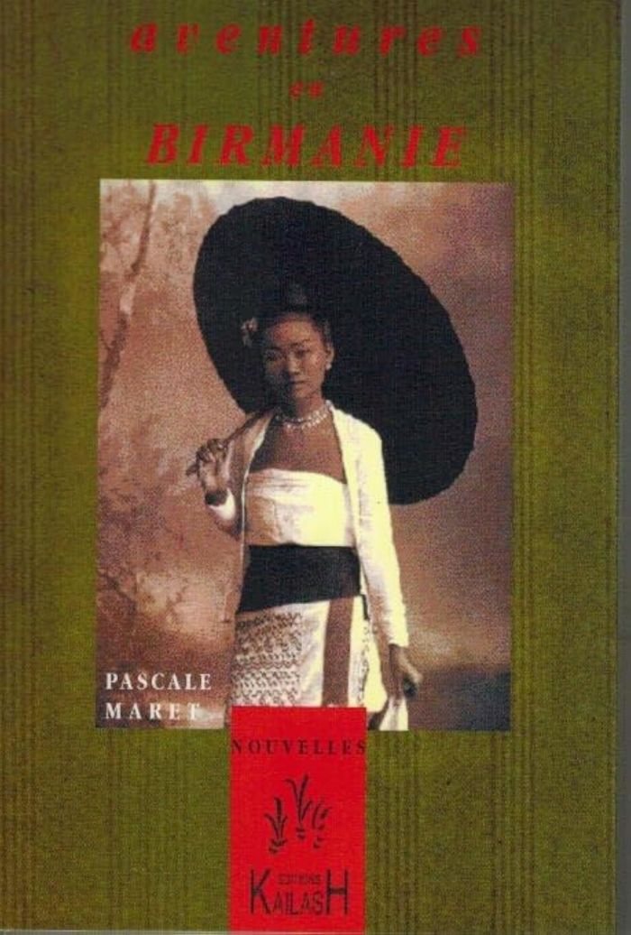 Couverture du livre « AVENTURES EN BIRMANIE » de Pascale Maret, librairie Les Contes Infusés à Corte