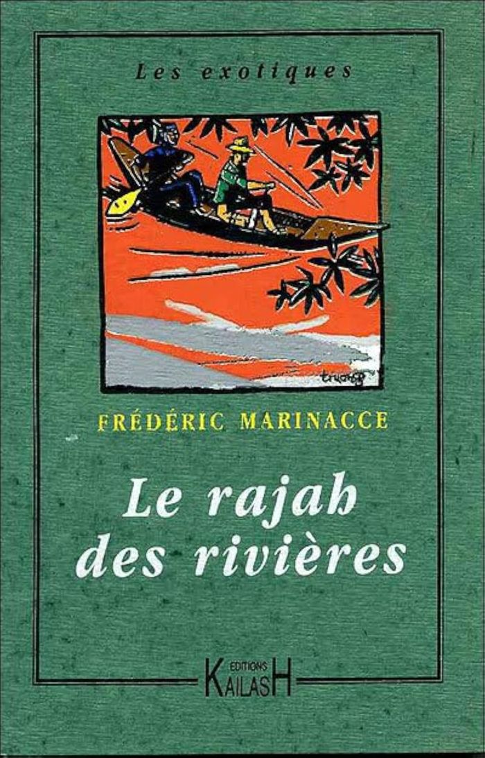 Couverture du livre « LE RAJHA [SIC] DES RIVIERES » de Frederic Marinacce, librairie Les Contes Infusés à Corte