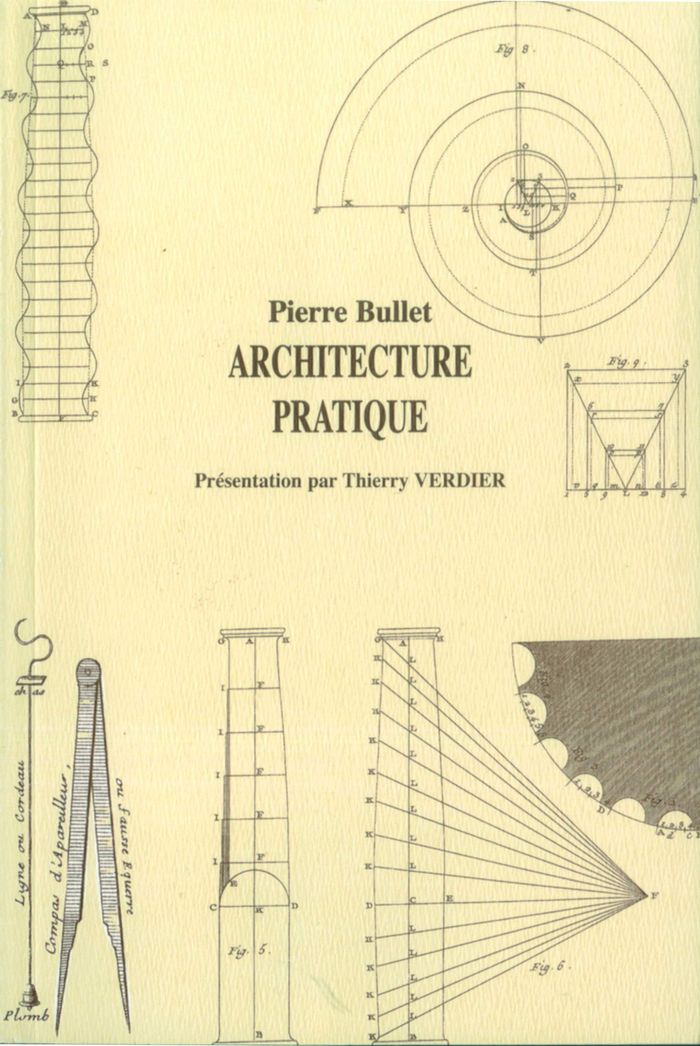 Couverture du livre « ARCHITECTURE PRATIQUE, PIERRE BULLET » de Thierry Verdier, librairie Les Contes Infusés à Corte