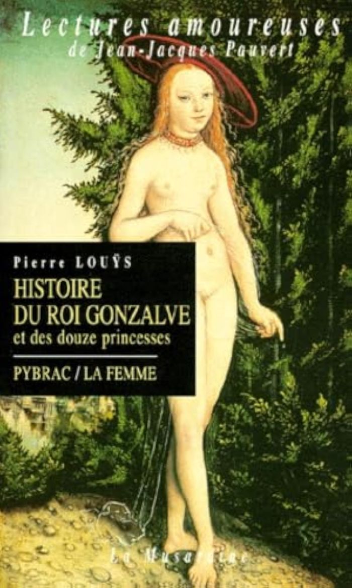 Couverture du livre « HISTOIRE DU ROI GONZALVE -AE- » de Pierre Louys, librairie Les Contes Infusés à Corte