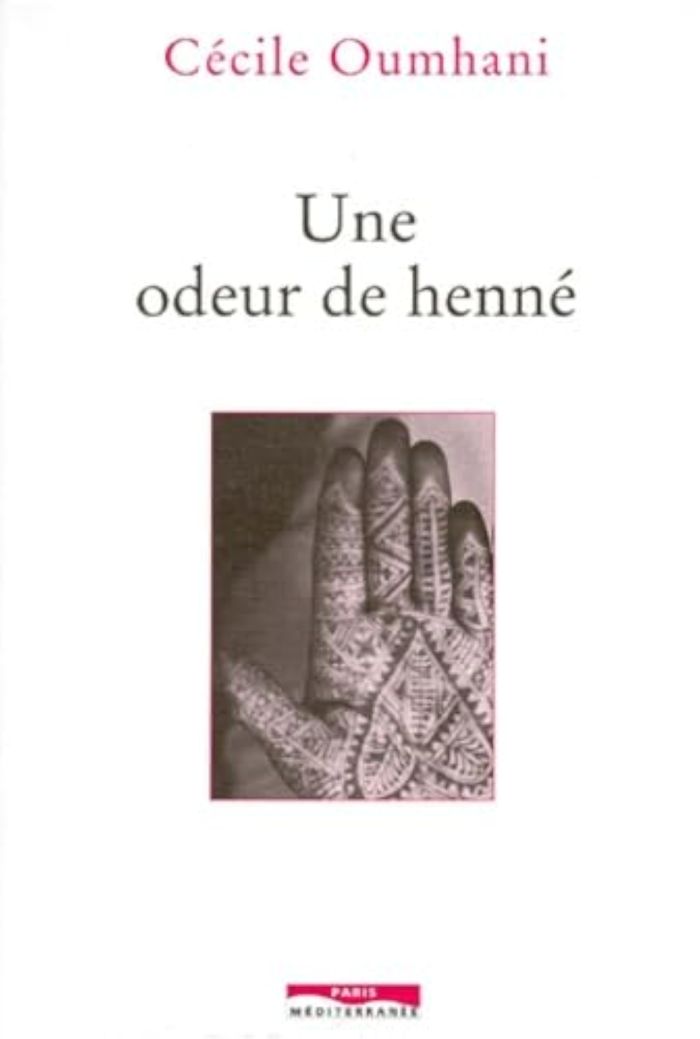 Couverture du livre « UNE ODEUR DE HENNE » de Cecile Oumhani, librairie Les Contes Infusés à Corte