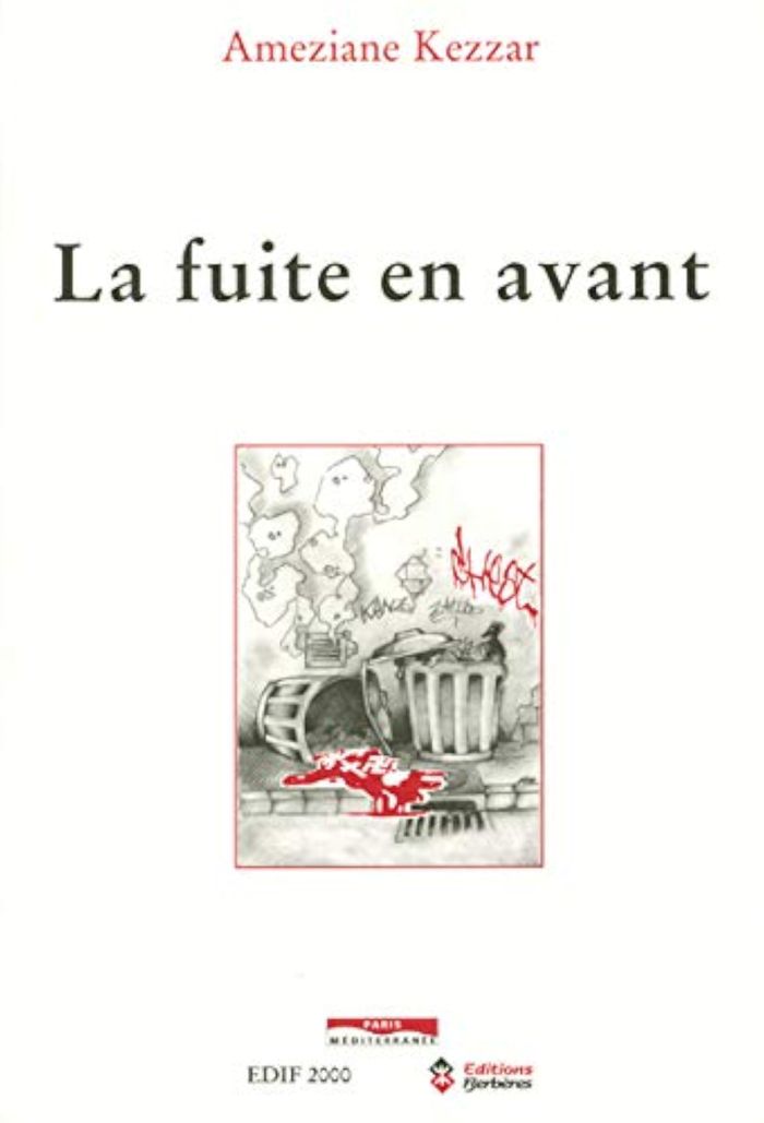 Couverture du livre « LA FUITE EN AVANT » de Ameziane Kezzar, librairie Les Contes Infusés à Corte
