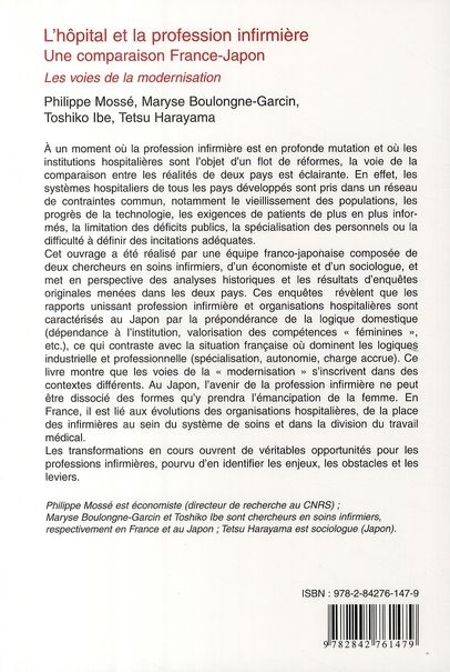 Quatrième de couverture de « L'HOPITAL ET LA PROFESSION INFIRMIERE, UNE COMPARAISON FRANCE-JAPON - LES VOIES DE LA MODERNISATION »