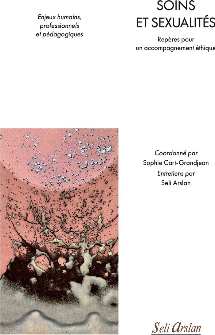 Couverture du livre « Soins et sexualités : repères pour un accompagnement éthique » de Collectif, librairie Les Contes Infusés à Corte