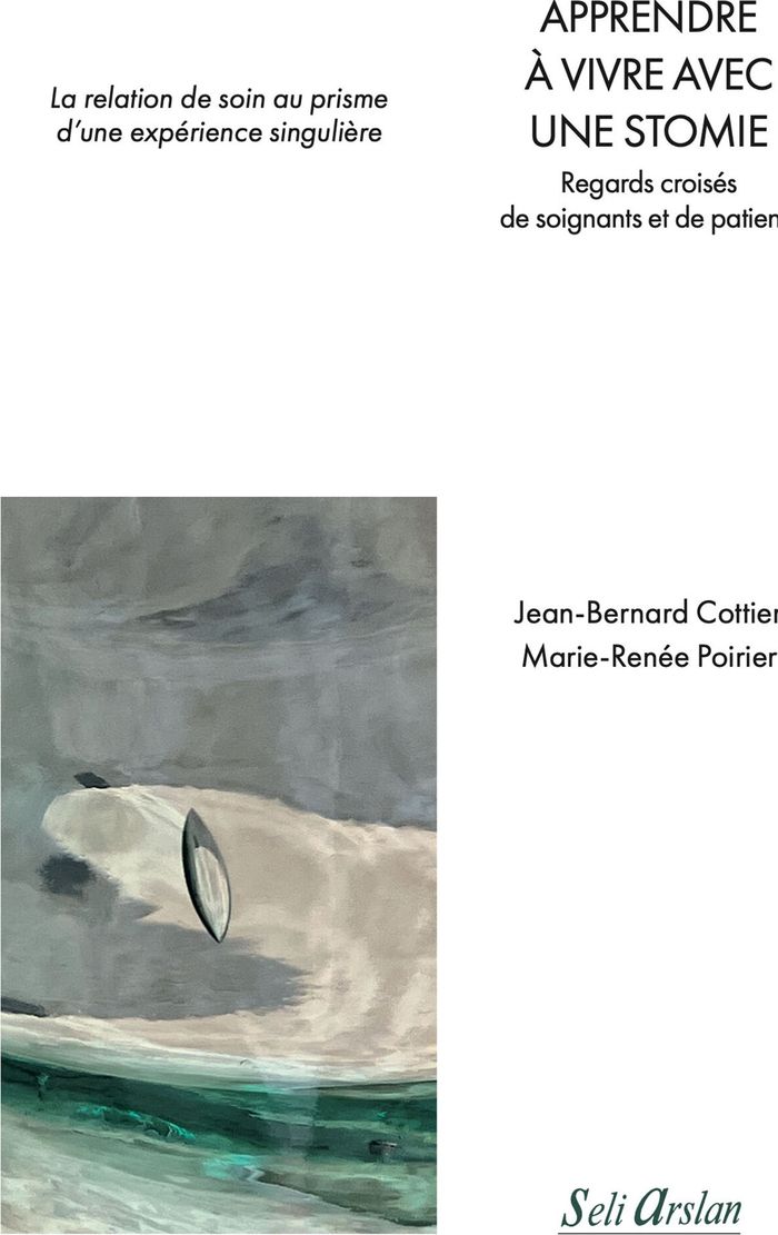 Couverture du livre « Apprendre à vivre avec une stomie : Regards croisés de soignants et de patients » de Jean-Bernard Cottier, librairie Les Contes Infusés à Corte