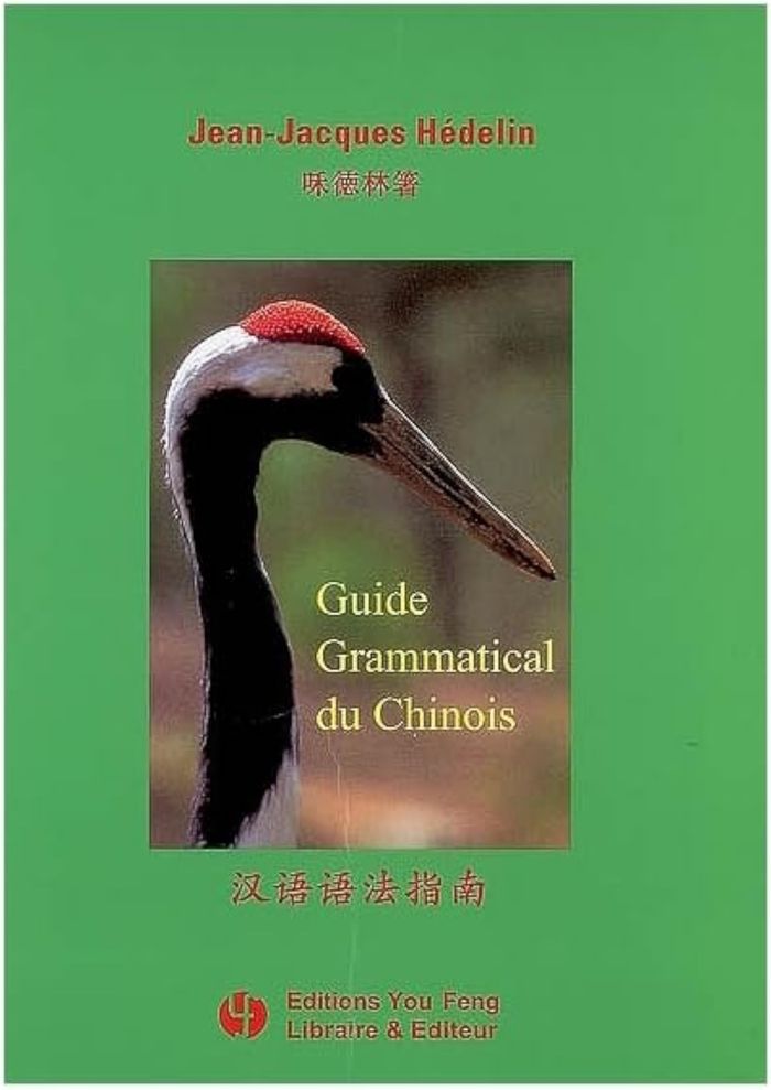 Couverture du livre « Guide grammatical du chinois » de Jean-Jacques Hédelin, librairie Les Contes Infusés à Corte