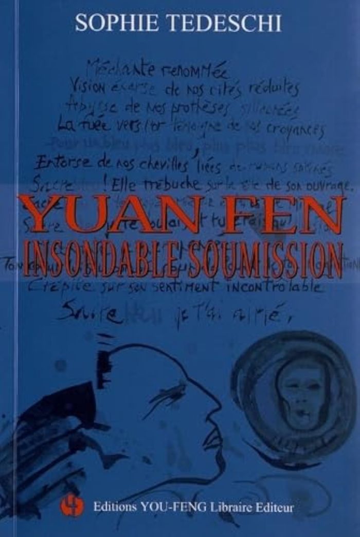 Couverture du livre « YUAN FEN - INSONDABLE SOUMISSION » de Sophie Tedeschi, librairie Les Contes Infusés à Corte