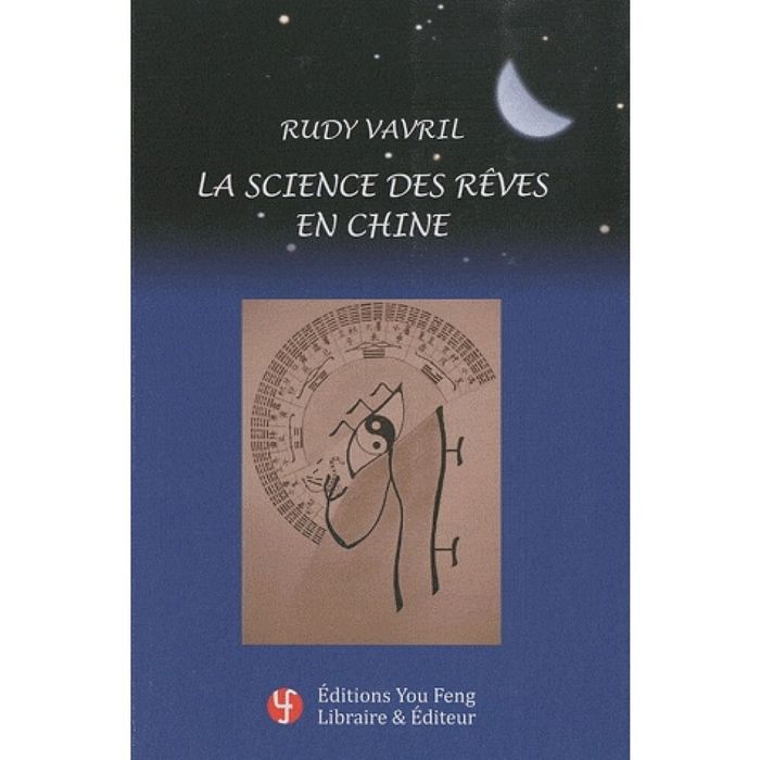 Couverture du livre « LA SCIENCE DES REVES EN CHINE - HOMMAGE A LIU WENYING » de Rudy Vavril, librairie Les Contes Infusés à Corte