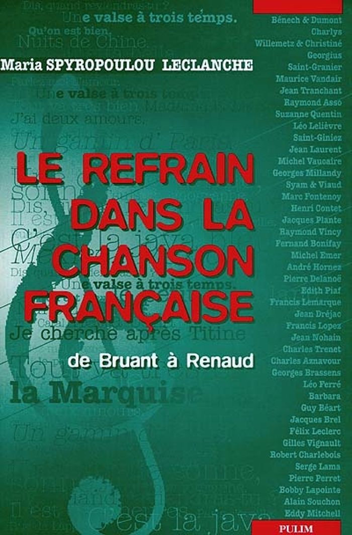 Couverture du livre « LE REFRAIN DANS LA CHANSON FRANCAISE DE BRUANT A RENAUD » de Leclanch Spyropoulou, librairie Les Contes Infusés à Corte