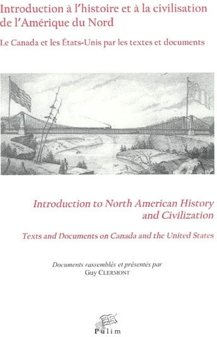 Couverture du livre « INTRODUCTION A L'HISTOIRE ET A LA CIVILISATION DE L'AMERIQUE DU NORD - LE CANADA ET LES ETATS-UNIS P » de Guy Clermont, librairie Les Contes Infusés à Corte