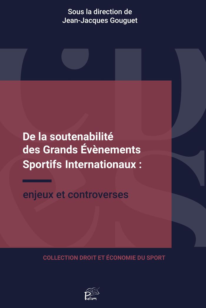 Couverture du livre « De la soutenabilité des grands événements sportifs internationaux : enjeux et controverses » de Jean-Jacques Gouguet, librairie Les Contes Infusés à Corte