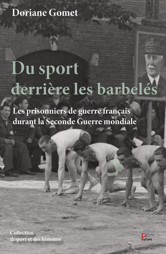 Couverture du livre « Du sport derrière les barbelés : les prisonniers de guerre français durant la Seconde guerre mondiale » de Doriane Gomet, librairie Les Contes Infusés à Corte