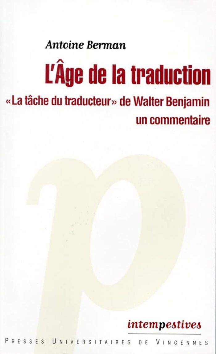 Couverture du livre « L'AGE DE LA TRADUCTION » de Antoine Berman, librairie Les Contes Infusés à Corte