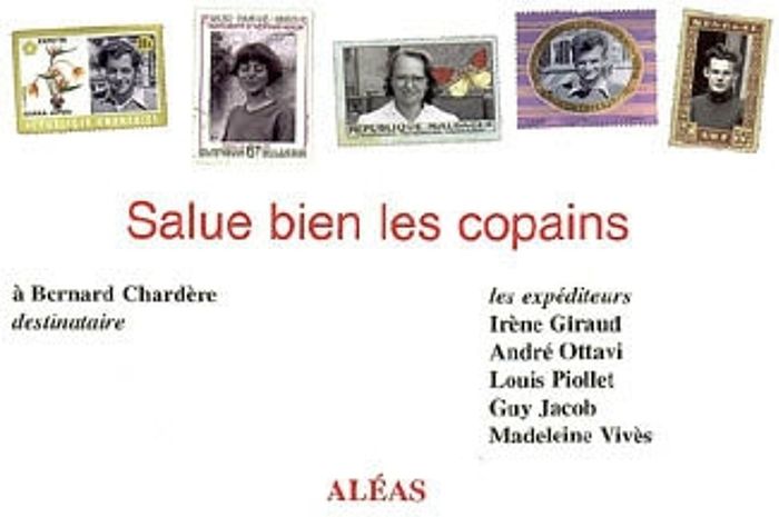 Couverture du livre « SALUE BIEN LES COPAINS » de Bernard Chardere, librairie Les Contes Infusés à Corte