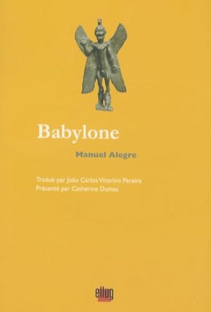 Couverture du livre « BABYLONE » de Manuel Alegre, librairie Les Contes Infusés à Corte
