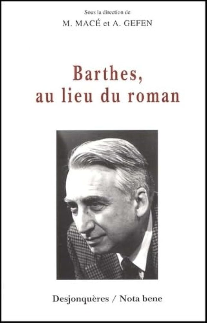 Couverture du livre « BARTHES, AU LIEU DU ROMAN » de Mace/gefen, librairie Les Contes Infusés à Corte