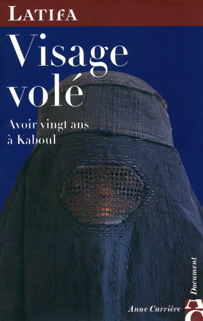 Couverture du livre « VISAGE VOLE - AVOIR VINGT ANS A KABOUL » de Latifa/hachemi, librairie Les Contes Infusés à Corte