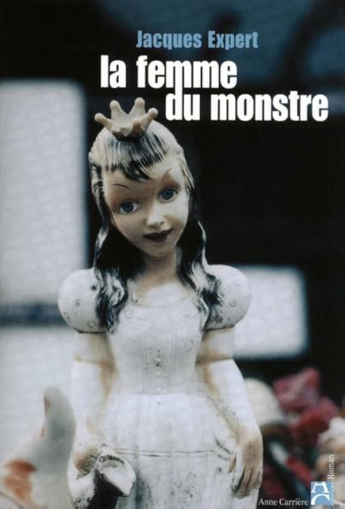 Couverture du livre « La femme du monstre » de Jacques Expert, librairie Les Contes Infusés à Corte