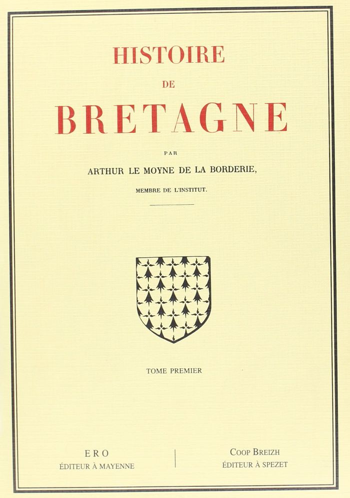Couverture du livre « HISTOIRE DE BRETAGNE EN 6 VOLUMES » de La Borderie (de) A, librairie Les Contes Infusés à Corte