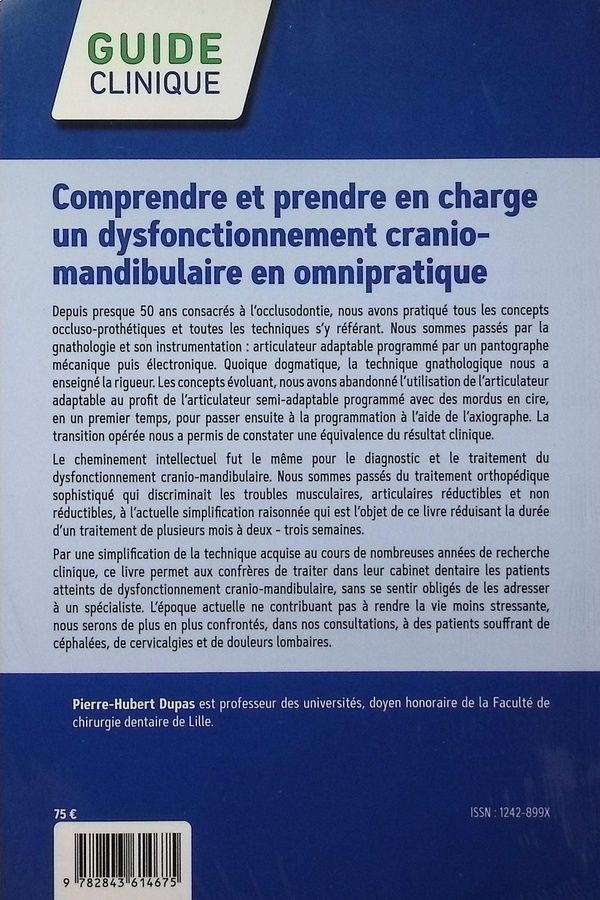 Quatrième de couverture de « Comprendre et prendre en charge un dysfonctionnement cranio-mandibulaire en omnipratique »