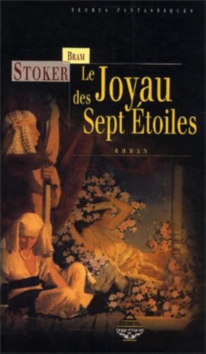 Couverture du livre « Le joyau des sept étoiles » de Bram Stoker, librairie Les Contes Infusés à Corte