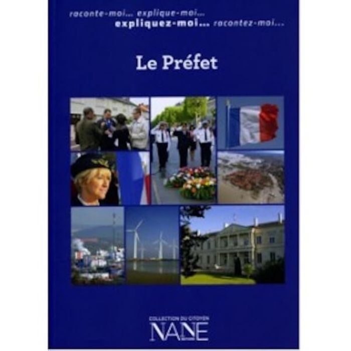 Couverture du livre « EXPLIQUEZ-MOI LE PREFET » de Collectif, librairie Les Contes Infusés à Corte