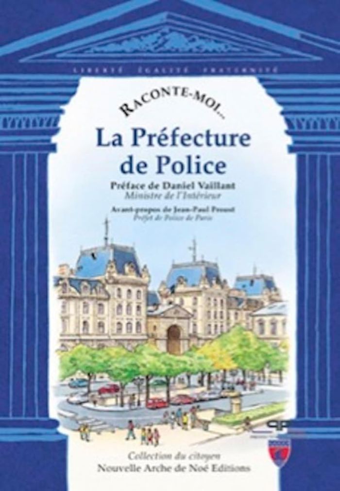 Couverture du livre « RACONTE-MOI LA PREFECTURE DE POLICE », librairie Les Contes Infusés à Corte