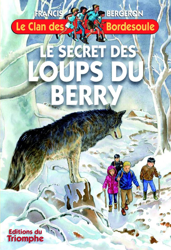 Couverture du livre « LE SECRET DES LOUPS DU BERRY » de Francis Bergeron, librairie Les Contes Infusés à Corte