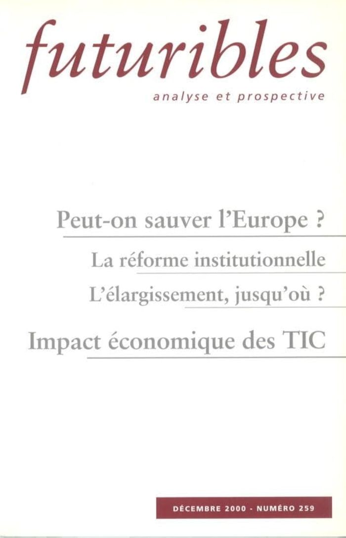 Couverture du livre « FUTURIBLES 259, DECEMBRE 2000. PEUT-ON SAUVER L'EUROPE ? - IMPACT ECONOMIQUE DES TIC » de Salomon/drevet/cette, librairie Les Contes Infusés à Corte