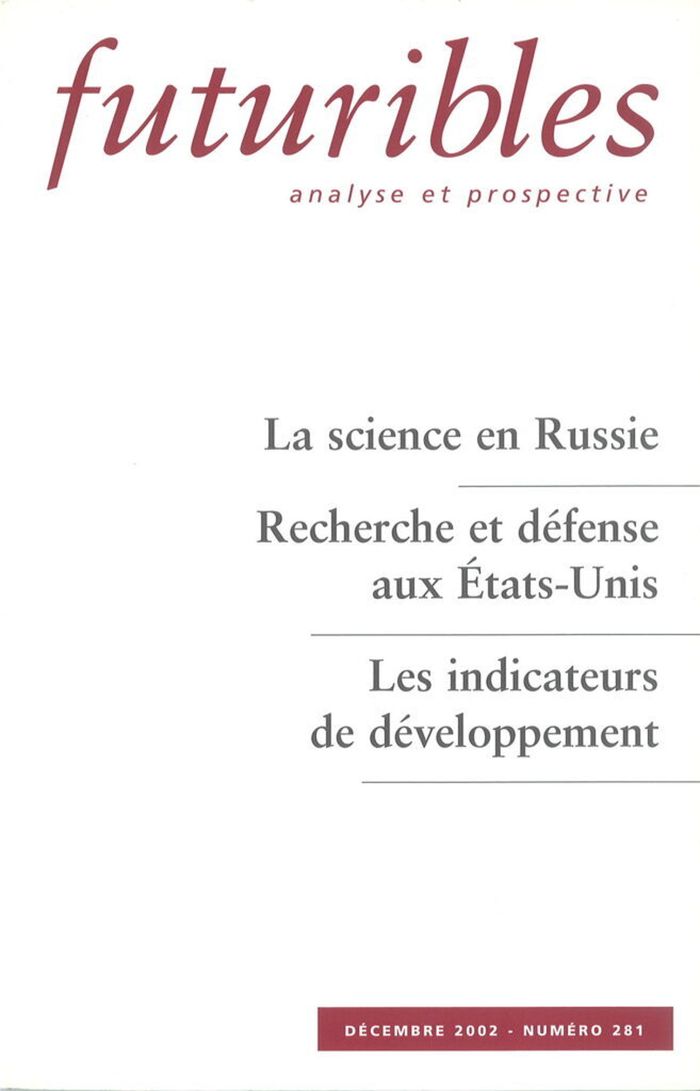 Couverture du livre « FUTURIBLES 281, DECEMBRE 2002. LA SCIENCE EN RUSSIE - RECHERCHE ET DEFENCE AUX ETATS-UNIS » de Dezhina/graham, librairie Les Contes Infusés à Corte