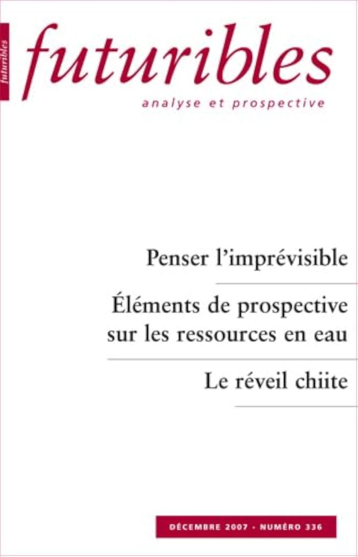 Couverture du livre « FUTURIBLES 336, DECEMBRE 2007. PENSER L'IMPREVISIBLE - ELEMENTS DE PROSPECTIVE SUR LES RESSOURCES EN » de Granrut/treyer, librairie Les Contes Infusés à Corte
