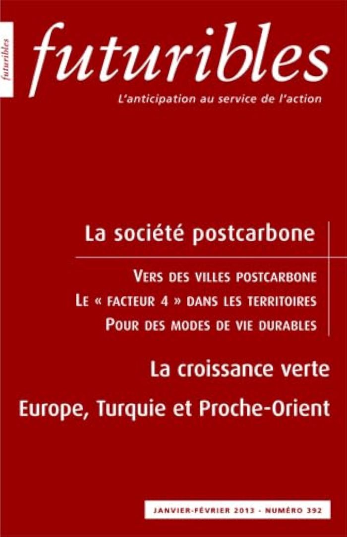 Couverture du livre « FUTURIBLES 392, JANVIER-FEVRIER 2013. LA SOCIETE POSTCARBONE - LA CROISSANCE VERTE » de Theys/vidalenc/mor, librairie Les Contes Infusés à Corte