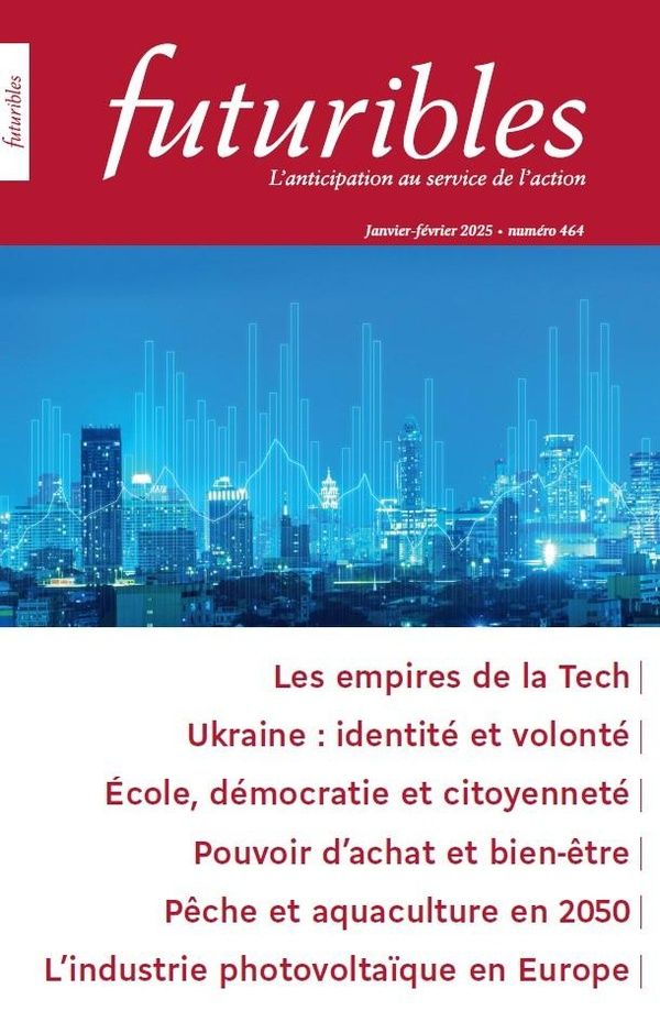 Couverture du livre « FUTURIBLES 464, JANVIER-FEVRIER 2025. LES EMPIRES DE LA TECH - UKRAINE : IDENTITE ET VOLONTE » de Soupizet/doray, librairie Les Contes Infusés à Corte