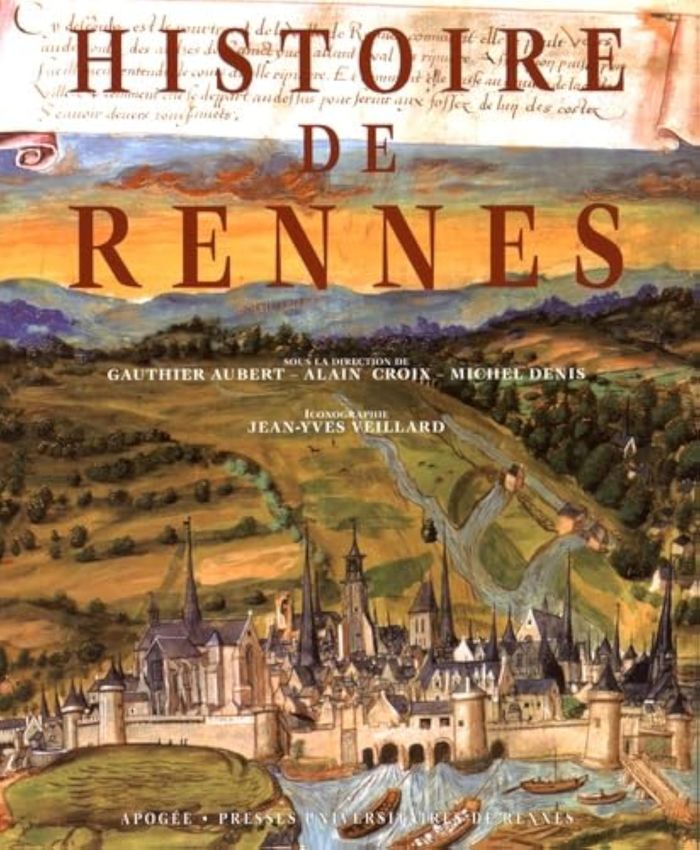 Couverture du livre « HISTOIRE DE RENNES » de Denis/croix/aubert, librairie Les Contes Infusés à Corte