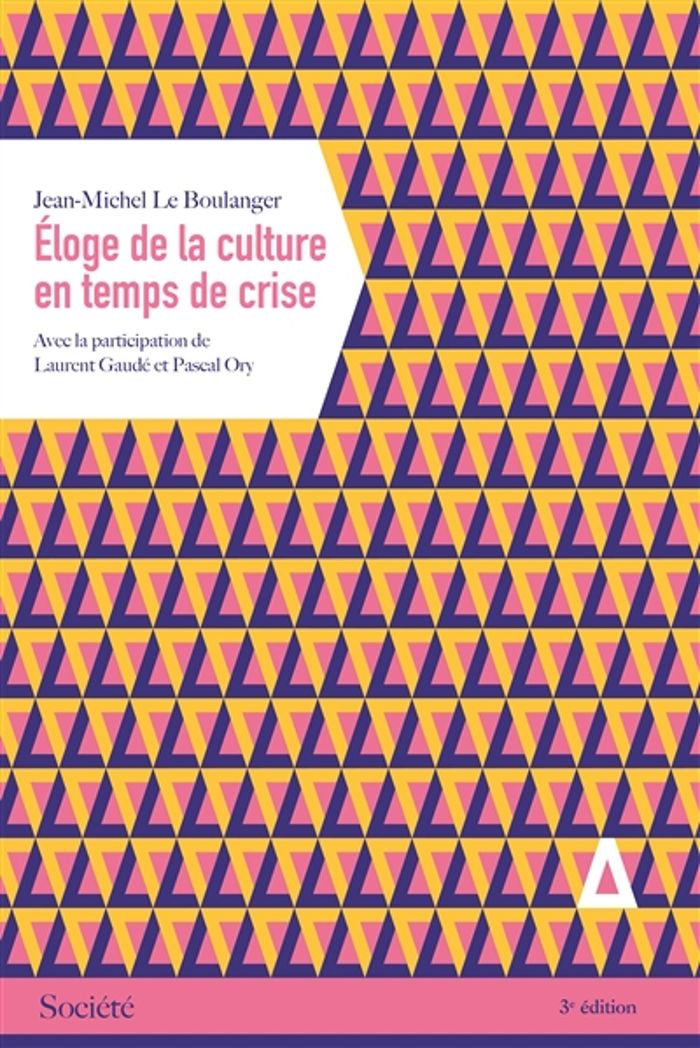 Couverture du livre « Eloge de la culture en temps de crise » de Jean-Michel Le Boulanger, librairie Les Contes Infusés à Corte