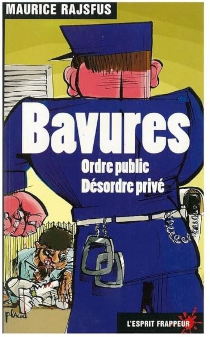 Couverture du livre « BAVURES : ORDRE PUBLIC, DESORDRE PRIVE », librairie Les Contes Infusés à Corte